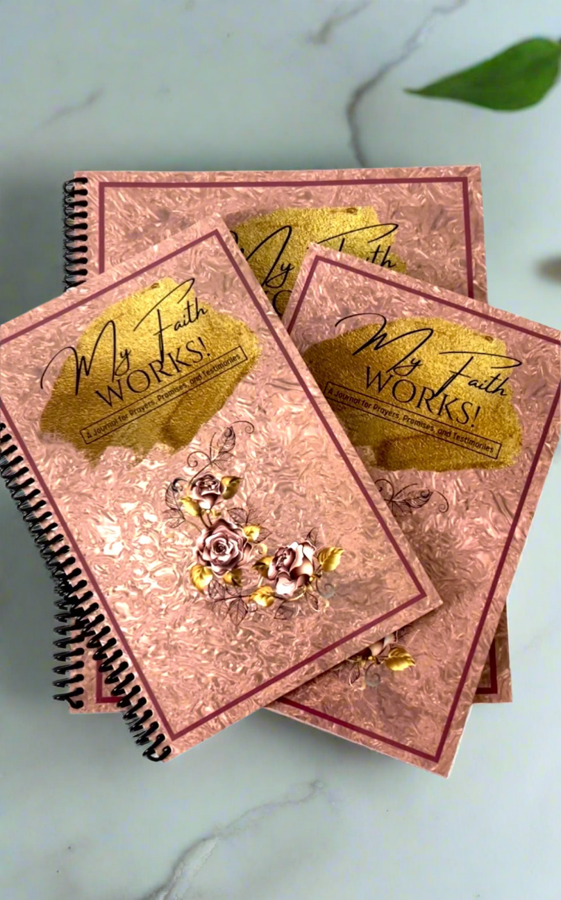 My Faith Works! A Journal for Prayers, Promises, and Testimonies